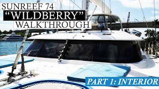 Catamaran For Sale | "Wildberry" Sunreef 74 Sail | Part 1 Interior Walkthrough | Staley Weidman
