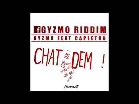 CAPLETON - CHAT DEM - REMIX BOSTIK RIDDIM @Gyzmo