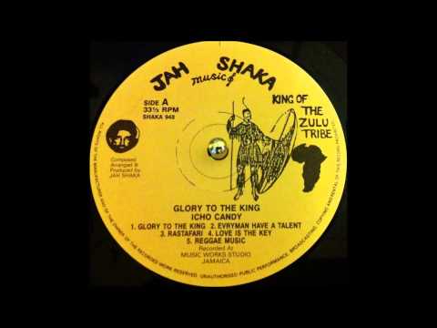 Icho candy Glory to the King " Reggae Music"