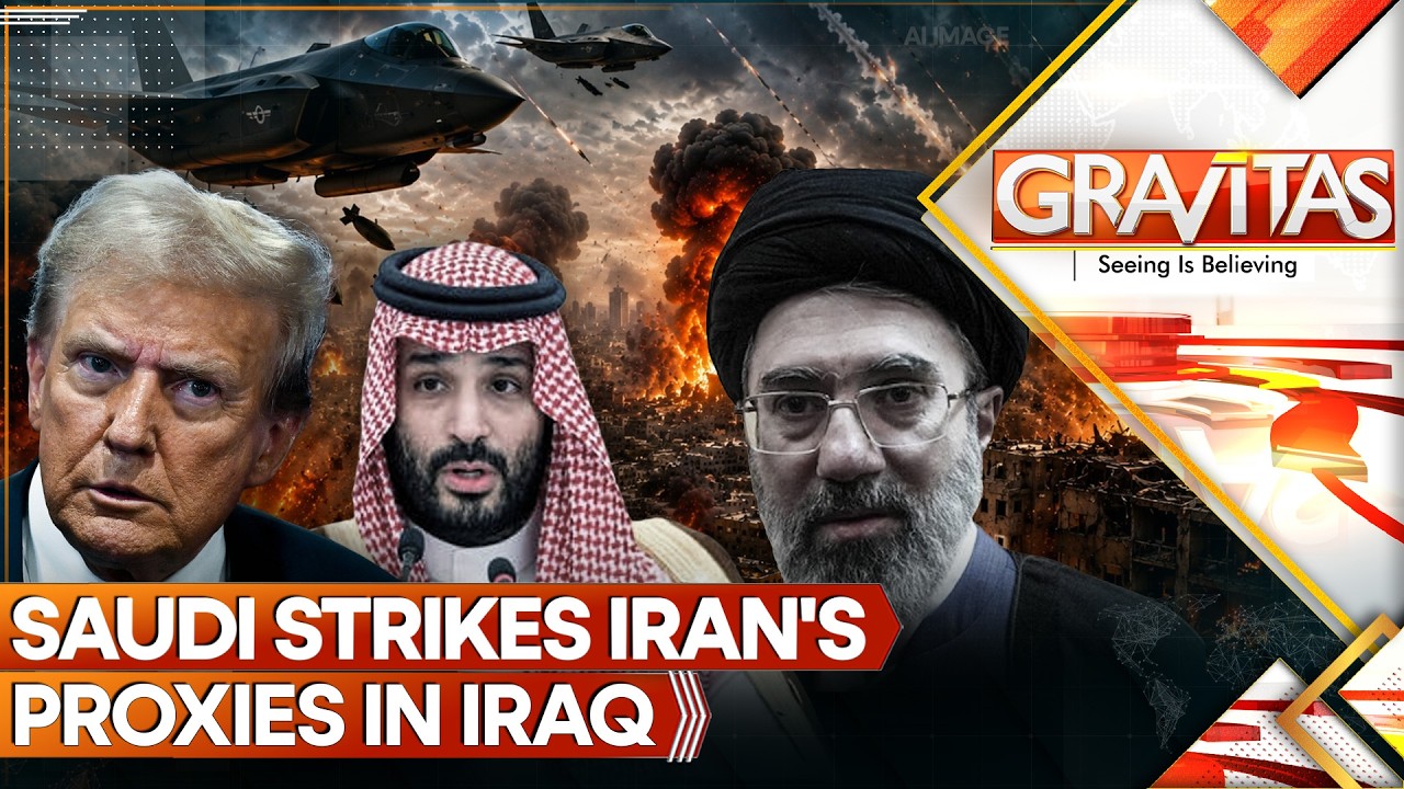 GRAVITAS LIVE: Saudi Arabia Joins U.S-Israel War, Strikes Iran's Proxies in Iraq: What Will Pak Do?