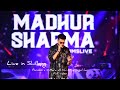 Pardesi x Mera Dil Bhi Kitna  | Live In Shillong | Full Concert  | Madhur Sharma