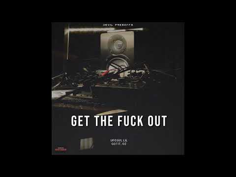 Ufo361 - GET THE F*CK OUT ft. LIL GOTIT (Slowed by DEVIL)