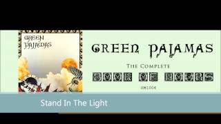 Green Pajamas - Stand In The Light