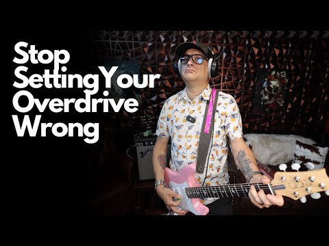 Overdrive Pedal Settings 101