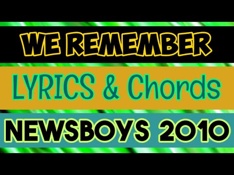 We Remember - Newsboys