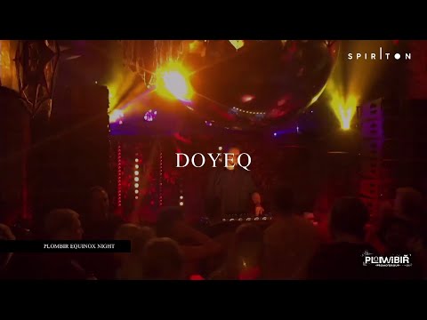 Doyeq @ Plombir Equinox Night