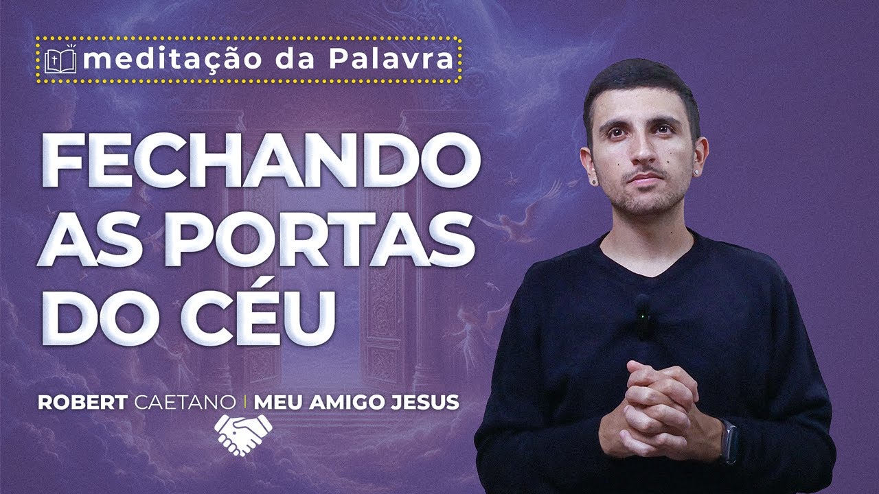 Fechando as Portas do Céu | (Mt 23, 13-22) #0157