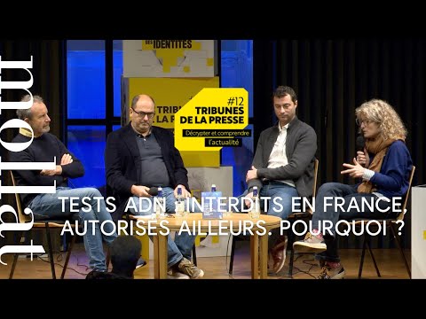 Tribunes de la Presse 2022 - Tests ADN : interdits en France, autorisés ailleurs. Pourquoi ?