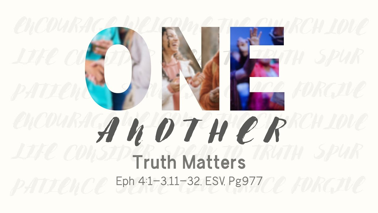 One Another: Truth Matters