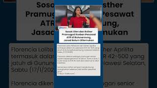 Sosok Dua Pramugari Pesawat ATR 42-500 yang Tabrak Gunung Bulusaraung, Jasad Belum Ditemukan
