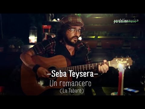 Seba Teysera (La Vela Puerca) - Un romancero (La Tabaré) (Live on PardelionMusic.tv)