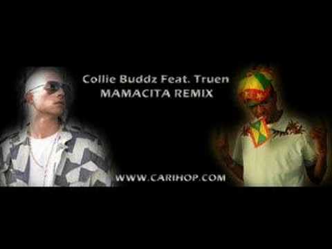 Mamacita Remix Collie Buddz feat. Truen