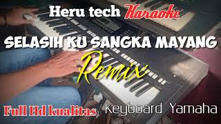 Download lagu SELASIH KU SANGKA MAYANG Remix karaoke nada cewek ... mp3