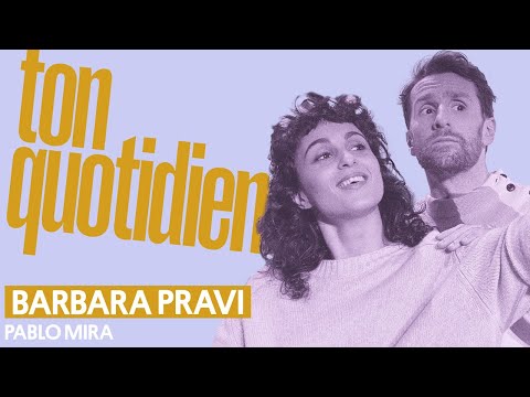 Ton Quotidien : Barbara Pravi, l’experte des mulets