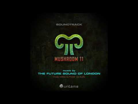 Future Sound Of London ‎- Mushroom 11 Soundtrack [Full]