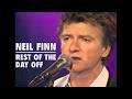 Neil Finn- Live "Rest of the Day Off" 2001