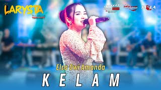 Download lagu KELAM - ELSA DWI AMANDA - NEW LARYSTA mp3