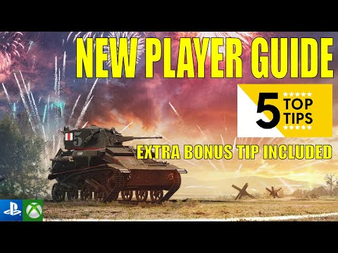 New Player Guide | Top 5 Tips + BONUS | World of Tanks Console |