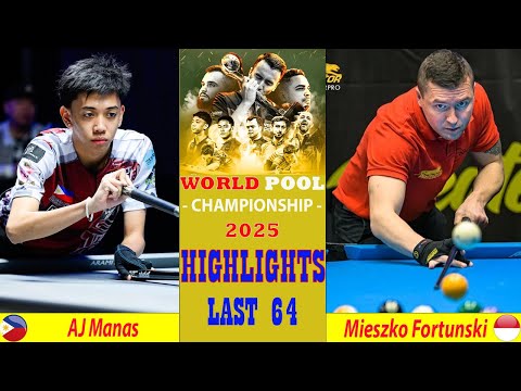 LAST 64 | AJ Manas vs Mieszko Fortunski | 2025 World Pool Championship
