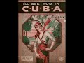 Billy Murray - I'll See You In Cuba 1920 Irving Berlin Songs W / Lyrics