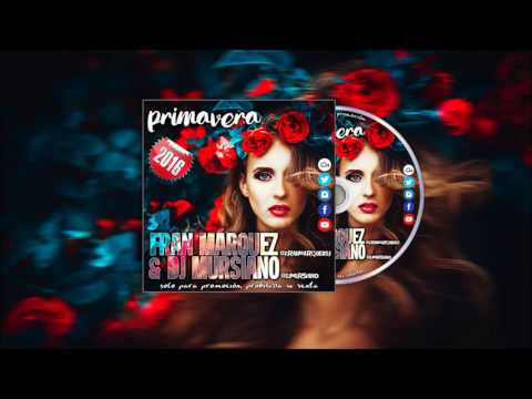 13. Primavera 2016 - Fran Márquez & Dj Mursiano