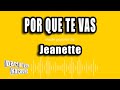 Jeanette Por Que Te Vas Versión Karaoke