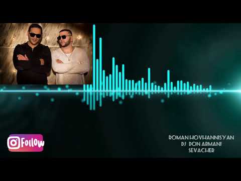 Roman Hovhannisyan & DJ DON ARMANI - Sev Acher (cover Shavarsh Gevorgyan)