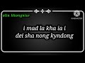 Na duh na la shnnong olin khongniur #lyrics