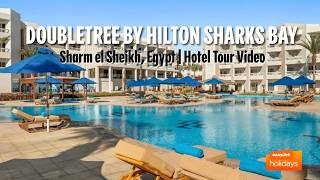 Doubletree by Hilton Sharks Bay - Sharm el Sheikh, Egypt | Hotel Tour Video