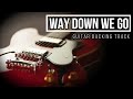 Way Down We Go - Kaleo | Solo Backing Track