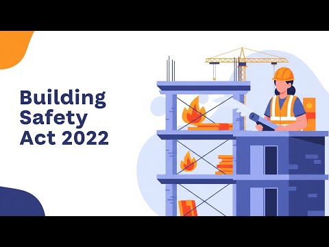 The Building Safety Act 2022