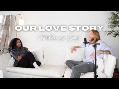 How God Brought Us Together | Our Love Story