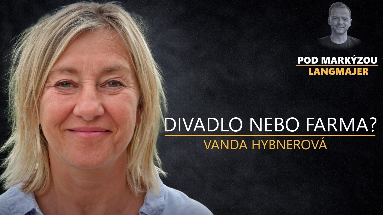 Herečka, farmářka a život na cestách. Vanda Hybnerová otevřeně o svobodě