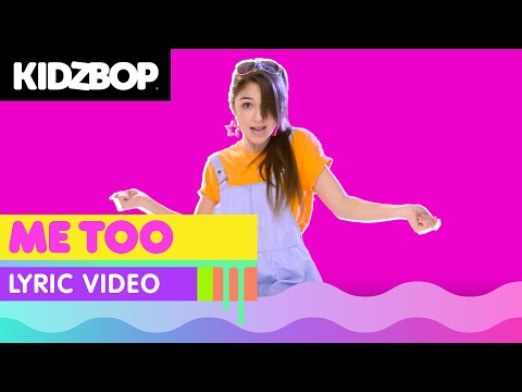KIDZ BOP Kids - Me Too (Official Lyric Video)
