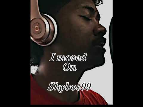 ShyBoe 99 - I Moved On
