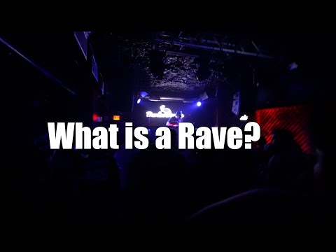 What is a rave?