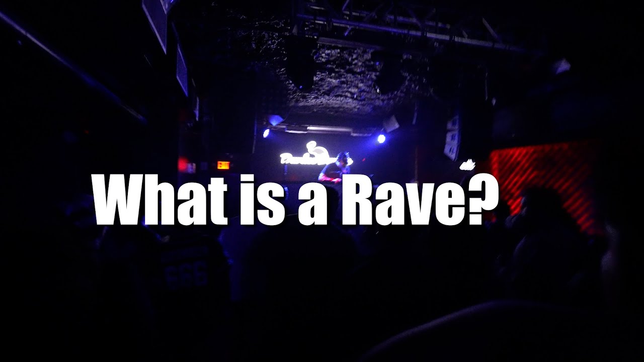 What is a rave?