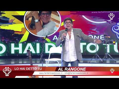 AL RANGONE - LO HAI DETTO TU (New Song) Ospite a Canale Italia SPECIALE FARFALLINA in TV