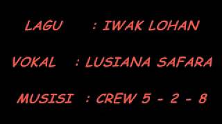 Download lagu Iwak lohan crew mp3 Download lagu Iwak lohan crew mp3