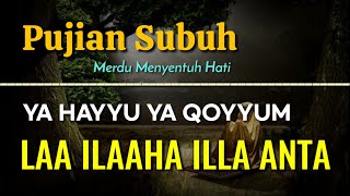 Download lagu Pujian Setelah Adzan Subuh | Ya Hayyu Ya Qoyyum mp3 Download lagu Pujian Setelah Adzan Subuh | Ya Hayyu Ya Qoyyum mp3