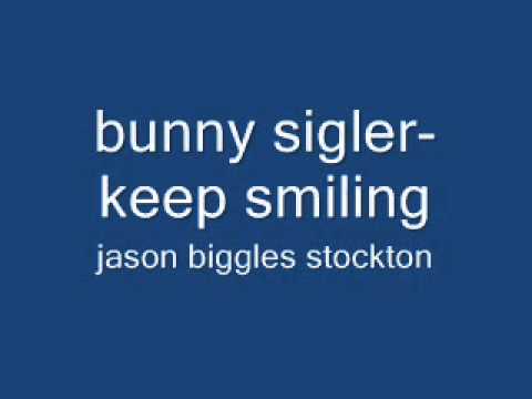 bunny sigler keep smiling