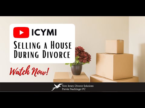 Selling a House During Divorce