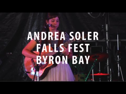 Andrea Soler~ Les Fleurs, Falls Festival, Byron Bay