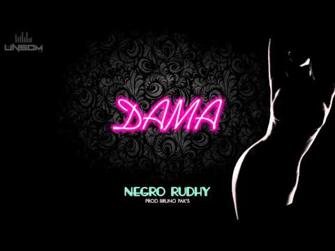 Negro Rudhy - Dama Ft. Pako Beck (prod. Bruno Paks).