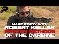 Panteao Make Ready With Robert Keller Proven Methods Of The Carbine Trailer