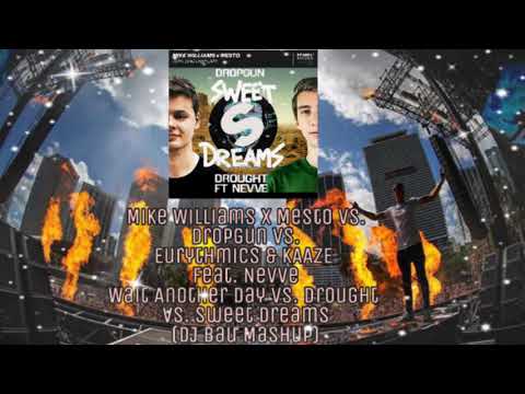 Mike Williams x Mesto vs. Dropgun vs. Eurythmics - Wait Sweet Drought (DJ Bau Mashup)