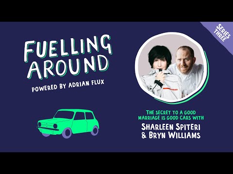 Fuelling Around Podcast: Sharleen Spiteri and Bryn Williams’ Love of Life, Work and Cars