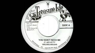 The Melodians - You Don't Need Me  (Treasure Isle Records)