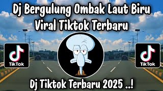 Download lagu DJ BERGULUNG OMBAK LAUT BIRU - DJ TIKTOK TERBARU YANG KALIAN CARI !!! mp3 Download lagu DJ BERGULUNG OMBAK LAUT BIRU - DJ TIKTOK TERBARU YANG KALIAN CARI !!! mp3