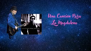 Una Canción Para La Magdalena - Karaoke - Joaquín Sabina
